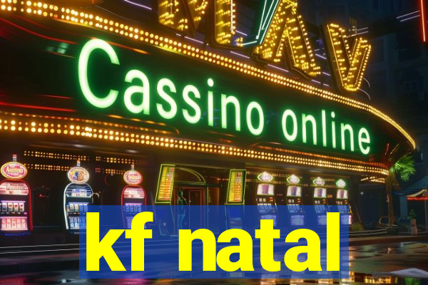 kf natal